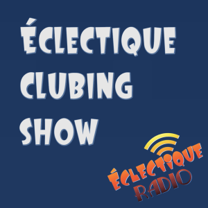 Éclectique clubing show